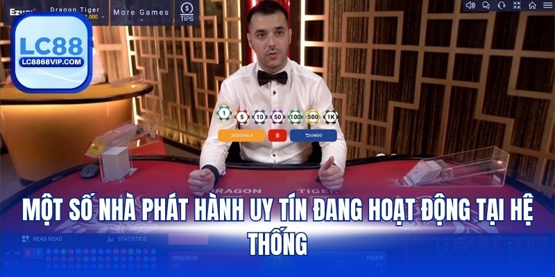 Một số nhà phát hành uy tín đang hoạt động tại hệ thống